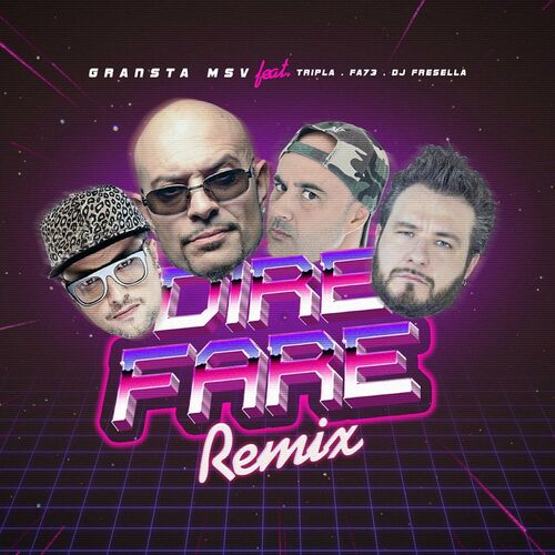 dire fare remix cover gransta msv gianluca vitiello fa73 dj fresella